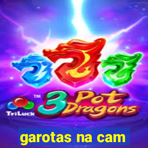 garotas na cam